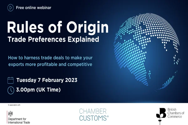 ChamberCustoms Webinar - Rules of Origin Tariff Preferences Explained